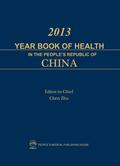 2013 YEAR BOOK OF HEALTH IN THE PEOPLE’S REPUBLIC OF CHINA（