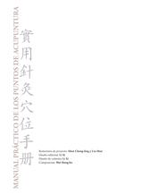 Manual práctico de los puntos de acupuntura (4a edición revisada)